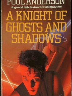 A Knight Of Ghosts and Shadows