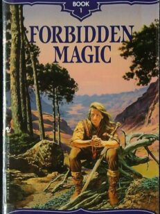 Forbidden Magic - The Godwars Book 1