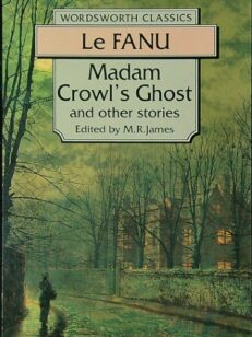 Madam Crowl's Ghost and other stories