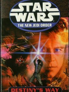 Destiny's Way - Star Wars: The New Jedi Order