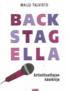 Backstagella - Artistituottajan käsikirja