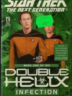 Infection – Double Helix 1 – Star Trek The Next Generation