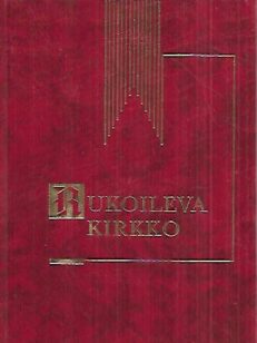 Rukoileva kirkko - Rukoushetket kirkon perinteen mukaisesti