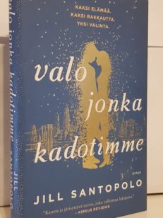 Valo jonka kadotimme