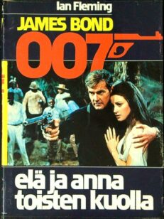 Elä ja anna toisten kuolla – James Bond 007