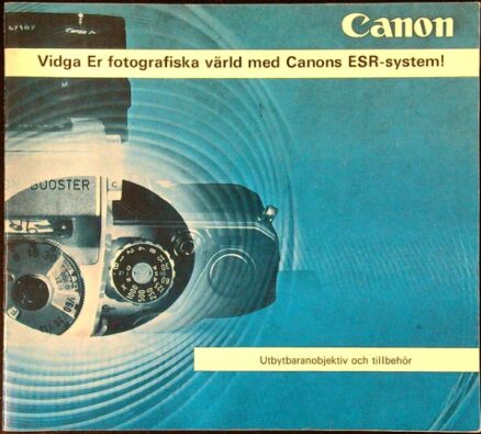 Canon - Vidga Er fotografiska värld med Canons ESR-System! - Utbytbaranobjektiv och tillbehör