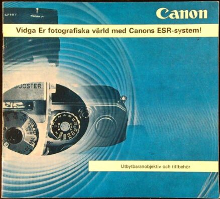 Canon - Vidga Er fotografiska värld med Canons ESR-System! - Utbytbaranobjektiv och tillbehör