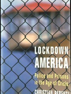 Lockdown America: Police and Prisons in the Age of Crisis