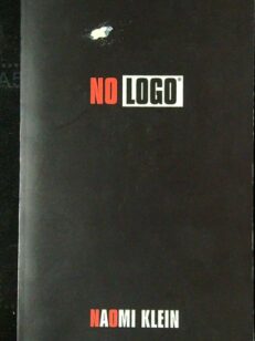 No Logo - No space, No choice, No jobs