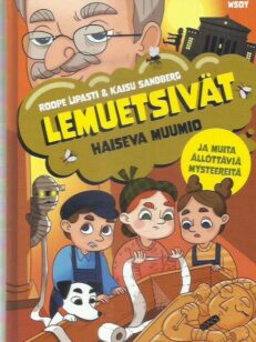 Lemuetsivät - Haiseva muumio ja muita ällöttäviä mysteereitä