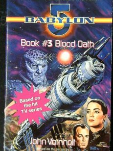 Babylon 5 Book 3: Blood Oath