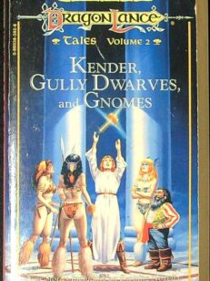 Kender, Gully Dwarves, and Gnomes - Tales Volume 2 (Dragonlance)