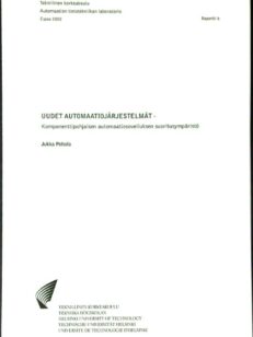 Uudet automaatiojärjestelmät: komponenttipohjaisen automaatiosovelluksen suoritusympäristö