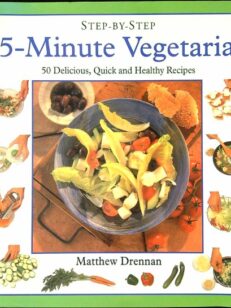 15-Minute Vegetarian - Step-by-Step