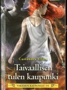 Taivaallisen tulen kaupunki - Varjojen kaupungit VI