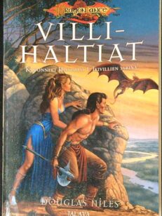 Villihaltiat Kadonneet historiat 1 – Ikivillien tarina - DragonLance