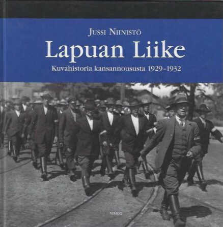 Lapuan liike Kuvahistoria kansannoususta 1929-1932