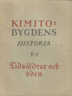 Kimitobygdens historia I:1 Tidsåldrar och öden