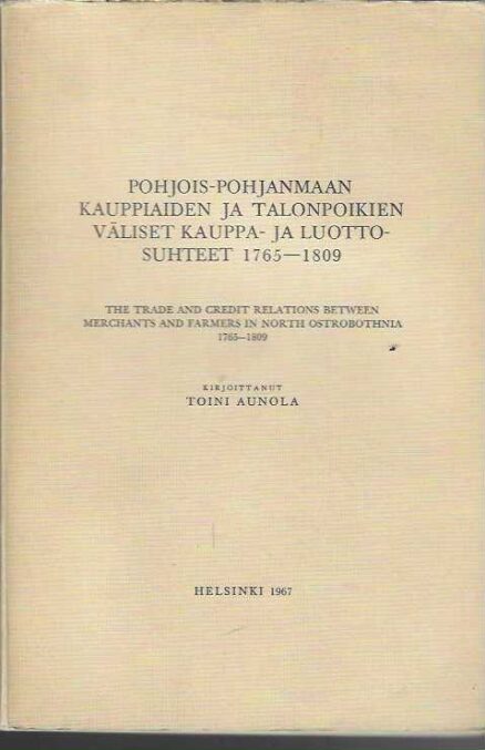 Pohjois-Pohjanmaan kauppiaiden ja talonpoikien väliset kauppa- ja luottosuhteen 1765-1809