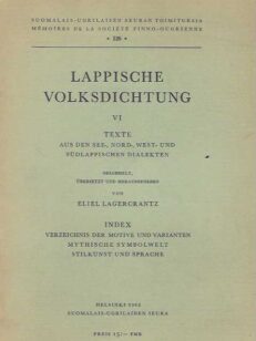 Lappische Volksdichtung VI Texte aus den See-, Nord-, West- und Südlappischen dialekten