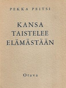 Kansa taistelee elämästään