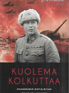 Kuolema kolkuttaa - Mannerheim-ristin ritari Einar Schadewitz