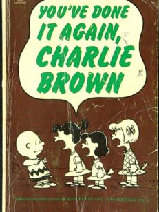 You've Done it Again, Charlie Brown