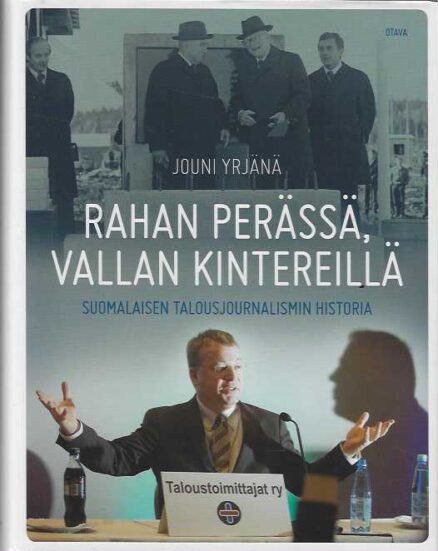 Rahan perässä vallan kintereillä Suomalaisen talousjournalismin historia