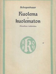 Kuolema ja kuolematon Filosofinen tutkistelma