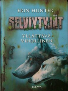 Yllättävä vihollinen - Selviytyjät 2