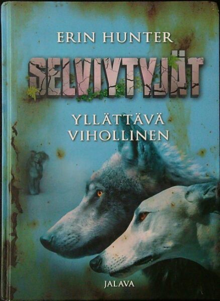 Yllättävä vihollinen - Selviytyjät 2