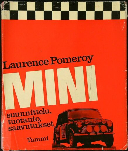 Mini – Suunnittelu, tuotanto, saavutukset