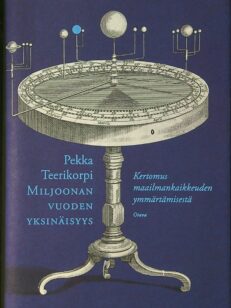 Miljoonan vuoden yksinäisyys - Kertomus maailmankaikkeuden ymmärtämisestä