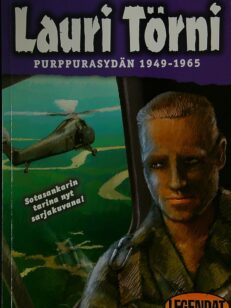 Purppurasydän 1949-1965 : Mannerheim-ristin ritari Lauri Törni