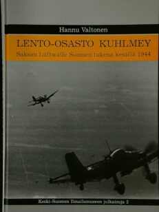 Lento-osasto Kuhlmey: Saksan Luftwaffe Suomen tukena kesällä 1944