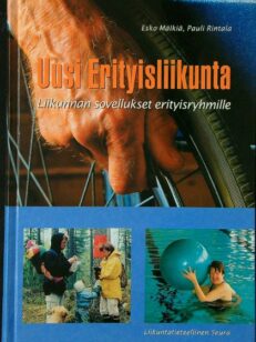 Uusi erityisliikunta - liikunnan sovellukset erityisryhmille