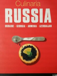 Culinaria Russia: Ukraine, Georgia, Armenia, Azerbaijan