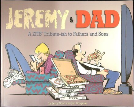 Jeremy & Dad : A ZITS Tribute-ish to fathers and sons