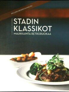 Stadin klassikot: Maukkainta retroruokaa