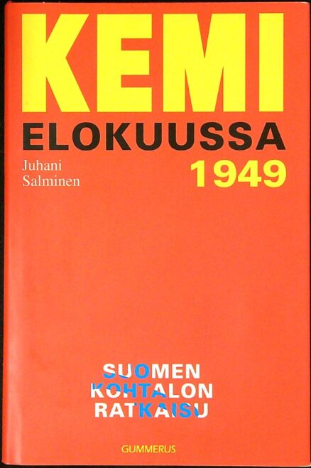 Kemi 1949, Suomen kohtalonratkaisu