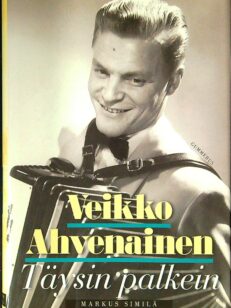 Veikko Ahvenainen - Täysin palkein