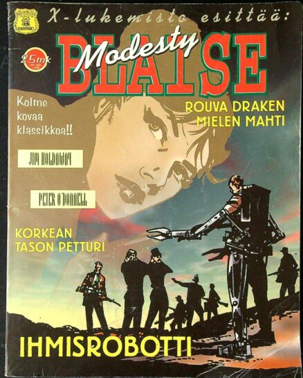 Modesty Blaise 3 - X-lukemisto esittää: Rouva Draken mielen mahti. Korkean tason petturi. Ihmisrobotti.