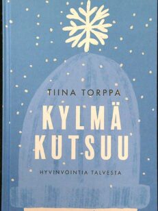 Kylmä kutsuu - hyvinvointia talvesta