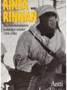 Rinta rinnan, suomenruotsalaisten joukkojen sotatiet 1939-1944