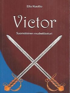 Victor - Suomalainen muskettisoturi