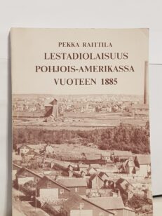 Lestadiolaisuus Pohjois-Amerikassa vuoteen 1885