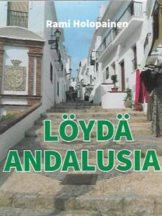 Löydä Andalusia! - Löydä sen helmet ja aarteet