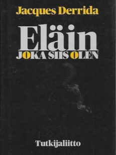 Eläin joka siis olen