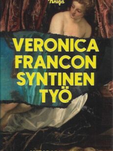 Veronica Francon syntinen työ