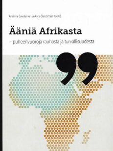 Ääniä Afrikasta - puheenvuoroja rauhasta ja turvallisuudesta